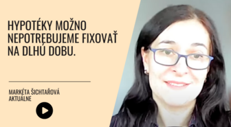 Hypotéky možno nepotrebujeme fixovať na dlhú dobu.